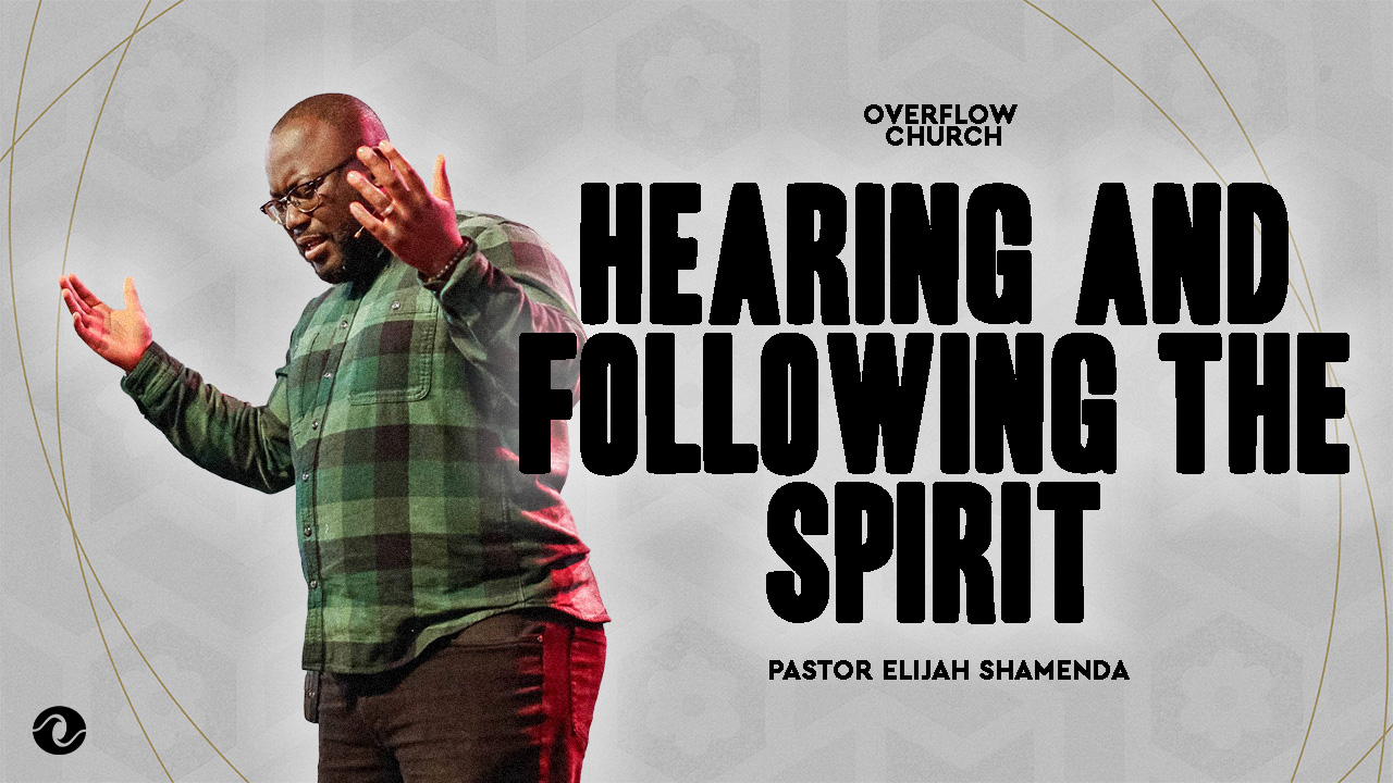 Hearing And Following The Spirit